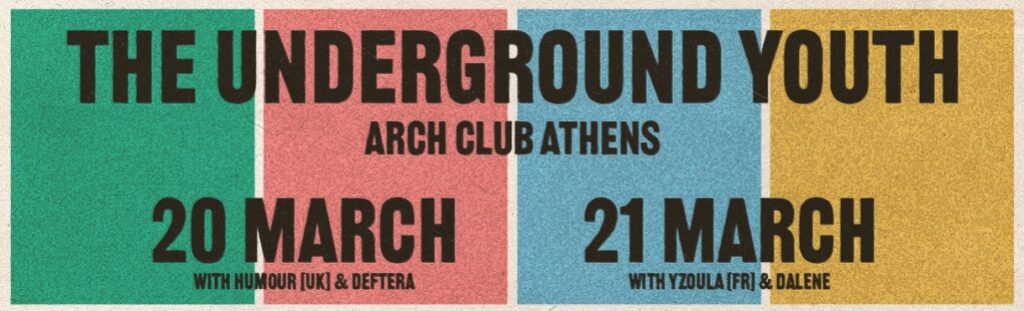 The Underground Youth επιστρέφουν στην Αθήνα για δύο μοναδικά live στο Arch Club